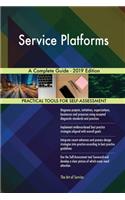 Service Platforms A Complete Guide - 2019 Edition