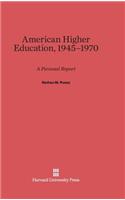 American Higher Education, 1945-1970