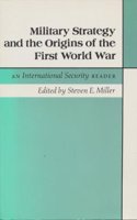 Military Strategy and the Origins of the First World War