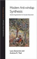 Modern Anti-windup Synthesis