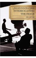Interrogating the Image