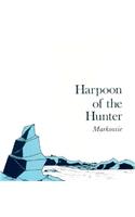 Harpoon of the Hunter