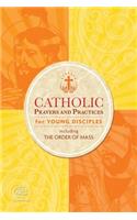 Catholic Prayers and Practices for Young Disciples