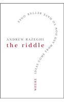 Riddle: Where Ideas Come from and How to Have Better Ones
