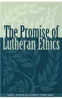 Promise of Lutheran Ethics