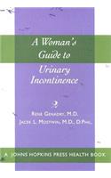 A Woman's Guide to Urinary Incontinence