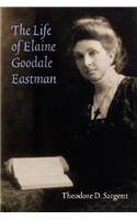 The Life of Elaine Goodale Eastman