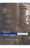 The Miracle of Mindfulness: An Introduction to the Practice of Meditation (Gift Edition)