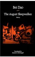 The August Sleepwalker