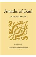 Amadis of Gaul, Books III and IV