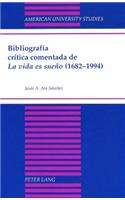 Bibliografia Critica Comentada de la Vida es Sueno (1682-1994)