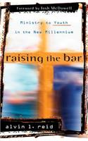 Raising the Bar – Ministry to Youth in the New Millennium