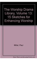 The Worship Drama Library, Volume 13