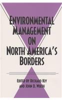 Enviromental Management on North America's Borders