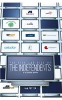 Rise and Rise of the Independents