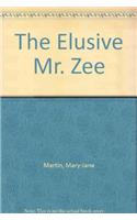 The Elusive Mr. Zee