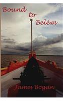 Bound to Belem (Color)
