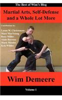 Martial Arts, Self-Defense and a Whole Lot More