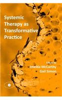 Systemic Therapy as Transformative Practice
