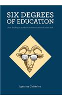 Six Degrees of Education