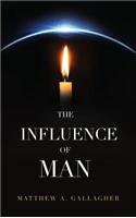 Influence of Man