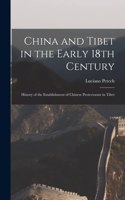 China and Tibet in the Early 18th Century; History of the Establishment of Chinese Protectorate in Tibet