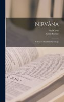 Nirvâna: A Story of Buddhist Psychology