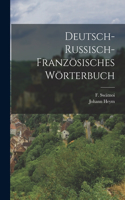 Deutsch-russisch-französisches Wörterbuch