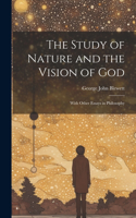 The Study of Nature and the Vision of God