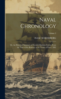 Naval Chronology; or, An Historical Summary of Naval & Maritime Events, From the Time of the Romans, to the Treaty of Peace, 1802; Volume 3