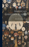 American Christian Rulers;