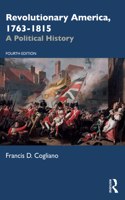 Revolutionary America, 1763-1815