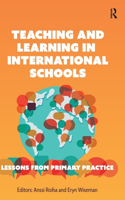 Teaching and Learning in International Schools