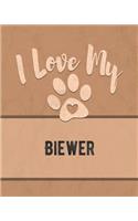 I Love My Biewer: Track Your Dog's Vet, Health, Medical, Vaccinations and Journal His or Her Life and More