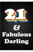 21 & Fabulous Darling