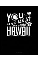 You Had Me At Hawaii