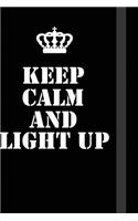 Keep Calm And light up