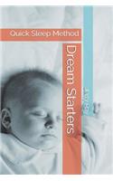 Dream Starters: Quick Sleep Method