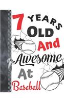 7 Years Old and Awesome at Baseball: Doodle Drawing Art Book Softball Sketchbook for Boys and Girls