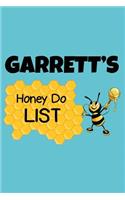 Garrett's Honey Do List: Personalized Honey-Do Notebook for Men Named Garrett - Cute Lined Note Book Pad - Novelty Notepad with Lines - Bee Honey To Do List Journal for Men,