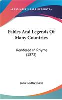 Fables And Legends Of Many Countries