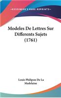 Modeles de Lettres Sur Differents Sujets (1761)