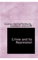 Crime and Its Repression