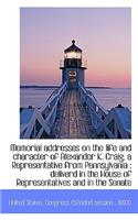 Memorial Addresses on the Life and Character of Alexander K. Craig, a Representative from Pennsylvan