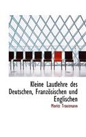 Kleine Lautlehre Des Deutschen, Franz Sischen Und Englischen