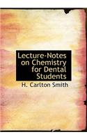 Lecture-Notes on Chemistry for Dental Students