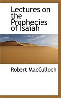 Lectures on the Prophecies of Isaiah
