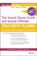 Sexual Abuse Victim and Sexual Offender Treatment Planner, with Dsm 5 Updates