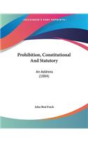 Prohibition, Constitutional And Statutory