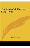 The Realm Of The Ice King (1874)